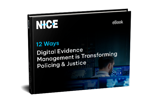 eBook: 12 Ways Digital Evidence Management is Transforming Policing & Justice